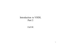 1 Introduction to VHDL Part 2 Fall We will use Std_logic And, Or have same precedence See slide 8 of part ppt download