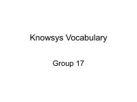 Knowsys Vocabulary Group 17. Group: canny kaˈ nē A Fear careful The thiefs canny approach to the house was all for naught... 