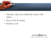 Managed File Transfer EasyDocEx The easiest way to transfer files and documents securely! EasyDocEx The easiest way to transfer... 