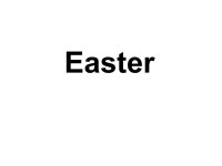 Easter. Learning objectives Learn basic vocabulary Learn the story Describe historical context of Easter. -  ppt download