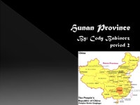  The absolute location of the Hunan province is 10847-11413 east longitude and 2438-3008 north latitude.  The relative... 