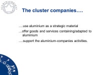 Aluminiumriket The Kingdom of Aluminium. Area: km 2 Population: The region The region has got more than manufacturing companies!... 