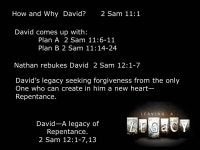 DAVID A LEGACY OF REPENTANCE 2 SAMUEL 12:1-7,13. David—A legacy of Repentance. 2 Sam 12:1-7,13 DAVID A LEGACY OF REPENTANCE 2... 