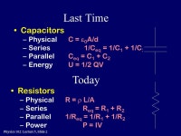 Physics 102: Lecture 5, Slide 1 Circuits and Ohm’s Law Today’s lecture will cover Textbook sections 18.4,.6, 8 Physics 102... 