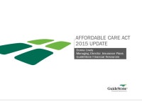 AFFORDABLE CARE ACT 2015 UPDATE Donna Lively Managing Director, Insurance Plans GuideStone Financial Resources. -  ppt download