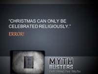 FALSE! “CHRISTIANS HAVE ALWAYS OBSERVED DECEMBER 25 TH AS THE BIRTHDAY OF JESUS.” Declared in Rome by Liberius in AD ppt download