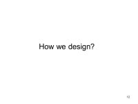 1 ME886.3 Topic 1: System and System Design (I). 2 What we design? -  ppt download