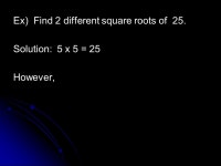 Squares and Square Roots. Context: To use the side length to find the area, square it. To use the area to find the side length... 