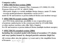 IAEA Research Contract No Prompt fission neutron spectrum calculations in the frame of extended Los Alamos and Point by Point...