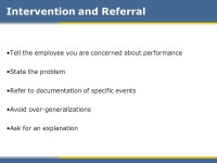 Drug Free Workplace Supervisor Training. Objectives 1.Review the role of the Supervisor in a drug free workplace program –The... 