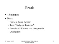 L6 - March 1, 2006copyright Thomas Pole , all rights reserved 1 Lecture 7: Dynamically Integrable Autonomously Executable... 