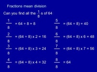 Fractions mean division. 1 4 of 28 =28 ÷ 4=7 How would you find out what of 28 is? ppt download
