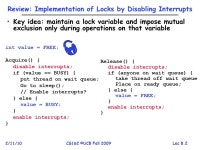 CS162 Operating Systems and Systems Programming Lecture 8 Readers-Writers Language Support for Synchronization Friday 11, 2010... 