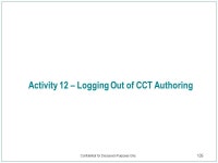 Confidential for Discussion Purposes Only Care Coordination Tool (CCT) Application End User Training Guide (CCT Viewing and CCT... 