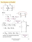 EEE 205 WS 2012 Part 4: Series & Parallel 118 R 1 R 2 R 3 Elements in series are joined at a common node at which no other... 