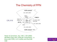 The Chemistry of PPN T. J. Millar, School of Physics and Astronomy, University of Manchester. -  ppt download