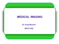 MEDICAL IMAGING Dr. Hugh Blanton ENTC Radiation and the Atom. -  ppt download