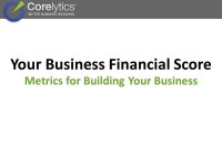Your Business Financial Score Metrics for Building Your Business. -  ppt download
