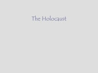 The Holocaust. Why the Jews? Many ancient peoples were polytheistic - Jews were monotheistic Jews were often labeled as atheists... 