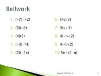 1.(-7) (-2) 2.(3)(-6) 3.(4)(5) 4.(-3) (4t) 5.(2)(-2x) 6.(7y)(3) 7.3(s+5) 8.4(-n+2) 9.4-(t+2) 10.3n+(2-n) Algebra S9 Day ppt download