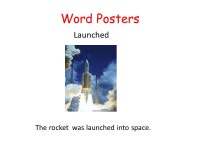 Word Study Activities Word Posters Launched The rocket was launched into space. -  ppt download