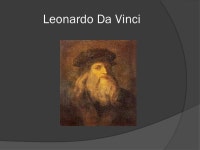 Leonardo Da Vinci Personal Information  He was born in 1452 and died in  He was born to the parents of Piero Da Vinci and... 