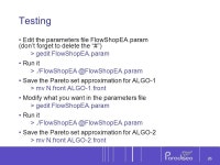 1 ParadisEO-MOEO for a Bi-objective Flow-Shop Scheduling Problem May 2007 E.-G. Talbi and the ParadisEO team -  ppt download