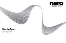 MobileSync January Nero – A History of PC Innovation Decade of experience in PC software innovation Strong, global brand... 