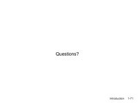 Introduction1-1 Chapter 1: Introduction Our goal:  get “feel” and terminology  more depth, detail later in course  approach... 