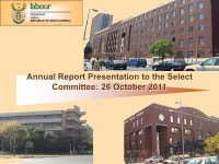 1 Overall Responsibility Director General: NPT Nhleko Annual Report Presentation to the Select Committee: 26 October 2011 Annual... 