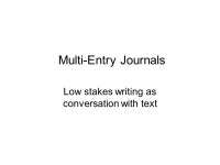 Low Stakes Writing for Fun & Fluency Heidi Fridriksson Brunei-US English Language Fellow, National Institute of Education in... 