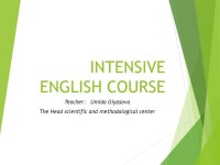 INTENSIVE ENGLISH COURSE Teacher: Umida Giyasova The Head scientific and methodological center. -  ppt download