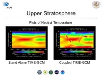 A TIME-GCM CAM Multi-executable Coupled Model Using ESMF and InterComm Robert Oehmke, Michael Wiltberger, Alan Sussman, Wenbin... 