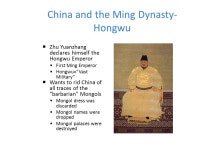 Qing China: Ming & Qing Dynasties. China and the Ming Dynasty Restoration of ethnic Chinese rule under the Ming Dynasty ( )...