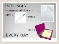 Mr. Croft Room 407 Class Expectations I STRONGLY recommend that you have a some and a EVERY DAY! -  ppt download