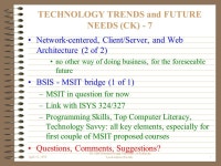 April 10, 1999 Dr. Cliff Kettemborough, University of Redlands, Lead Adjunct Faculty1 TECHNOLOGY TRENDS and FUTURE NEEDS (CK) - 1... 