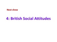 3: Understanding Society 2010 Previously the British Household Panel Survey Institute for Social and Economic ResearchInstitute... 