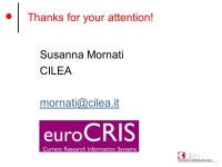 The case for interoperability in CRIS solutions euroCRIS membership meeting Bologna May Susanna Mornati, CILEA. -  ppt download