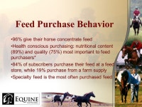 Featherlite Trailers 2009 Equine Market The Equine Market - Over 17 million participants - Employing more than 1.4 million people... 