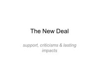 The New Deal support, criticisms & lasting impacts. -  ppt download
