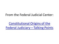 GOVT 2302 The Judiciary Constitutional Design. In the last set of power points we looked at the general features of the judiciary... 