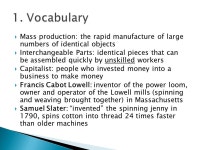 How would you describe the Industrial Revolution to a person who didn’t know? EQ: How did new technology change the lives of... 