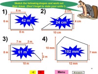 1 Measures MENU Perimeter Main MENU Area of rectangle Area of rectangle questions Area of compound rectangles Area of comp rects... 