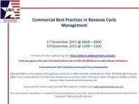 Commercial Best Practices in Revenue Cycle Management 17 November 0800 – November 1400 – 1500 For entry into the webinar, log... 