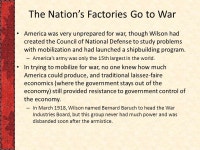 Chapter 30 The War to End War, 1917–1918. War by Act of Germany On January 22, 1917, Woodrow Wilson made one final, attempt to... 