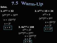 x 5/2 = x 2/ = x 3/4 = 108 x 3/4 = 27 (x 5/2 ) 2/5 = 32 2/5 x 2/3 = 9 x = 2 2 x = (32 1/5 ) 2 x = 4 (x 2/3 ) 3/2 = 9 3/2. -  ppt... 