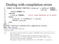 PL/SQL Oracles Database Programming Language. Remember: Set serveroutput on With serveroutput off (default) executing procedure... 