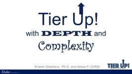 ©Stephens & Griffith, 2015 Tier Up! with DEPTH and Complexity Kristen Stephens, Ph.D. and Alissa P. Griffith. -  ppt download