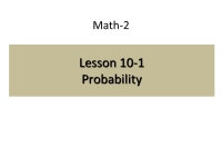 Math-2 Lesson 10-1 Probability. Vocabulary Numerical Measure Experiments Sample Space Diagrams Tree Diagrams Multiplication... 
