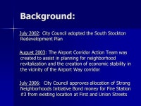 ACQUISITION OF REAL PROPERTY LOCATED AT 2110, 2222 AND 2244 SOUTH AIRPORT WAY Stockton Redevelopment Agency October 7, 2008 City... 